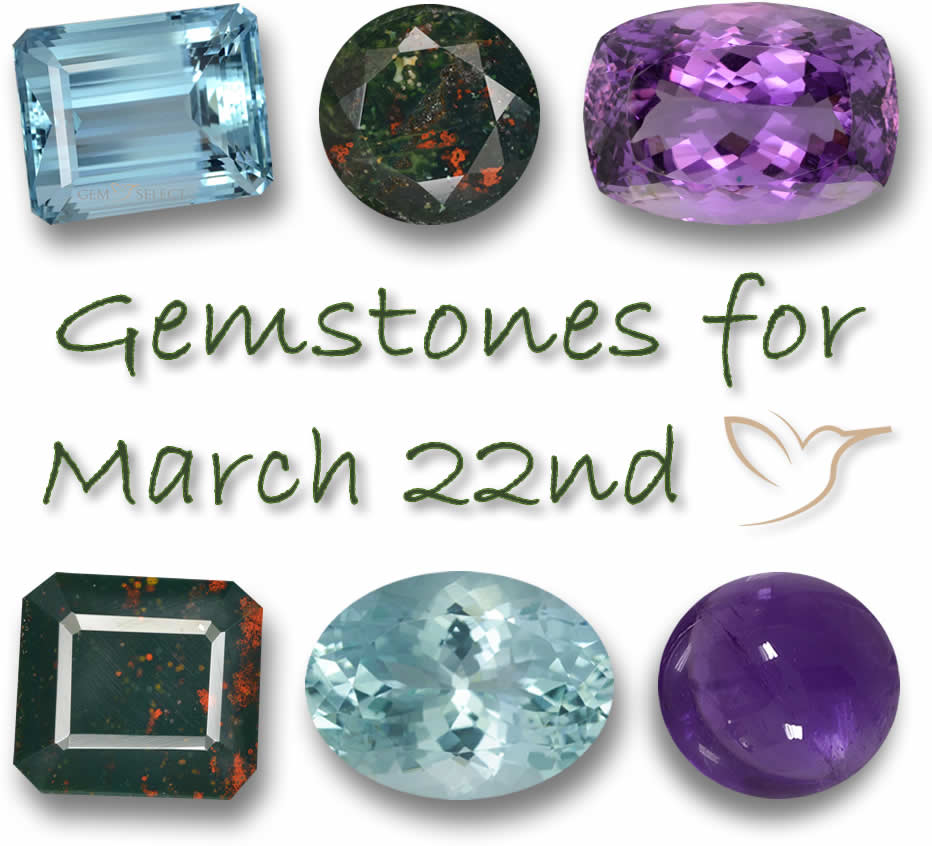 Gemstones for March 22nd